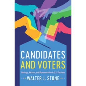 Candidates and Voters,STONE,Cambridge University Press,9781316649602,