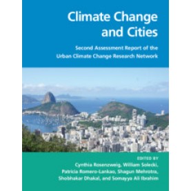 Climate Change and Cities,Cynthia Rosenzweig,Cambridge University Press,9781316603338,