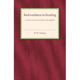 Backwardness in Reading,M. D. Vernon,Cambridge University Press,9781316603642,