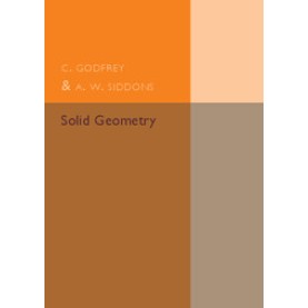 Solid Geometry,C. Godfrey,Cambridge University Press,9781316603857,