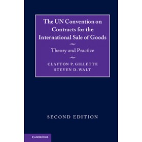 The UN Convention on Contracts for the International Sale of Goods-Theory and Practice 2nd Edition-Clayton P. Gillette-Cambridge University Press-9781316604168