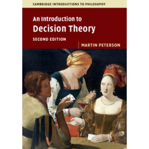 An Introduction to Decision Theory,PETERSON,Cambridge University Press,9781316606209,