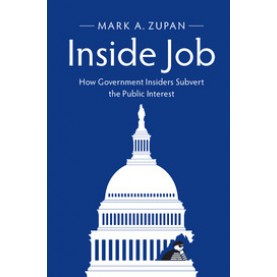 Inside Job,Zupan,Cambridge University Press,9781316607770,