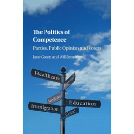 The Politics of Competence,GREEN,Cambridge University Press,9781316610558,