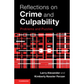 Reflections on Crime and Culpability,Alexander,Cambridge University Press,9781316612613,