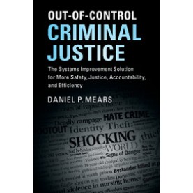Out-of-Control Criminal Justice,Mears,Cambridge University Press,9781316614044,