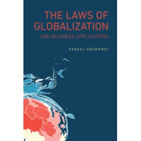 The Law of Globalization and Business Applications-Pankaj Ghemawat-Cambridge University Press-9781316615027  (PB)