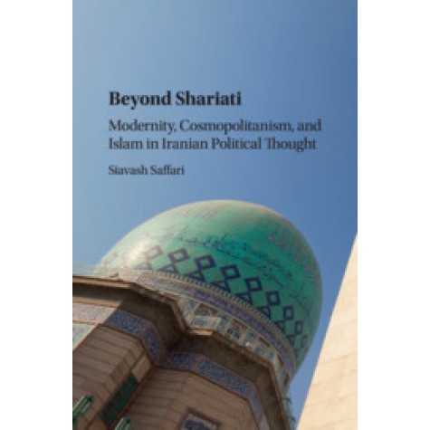Beyond Shariati,Siavash Saffari,Cambridge University Press,9781316615751,