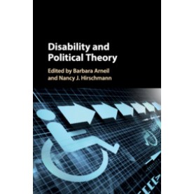 Disability and Political Theory,Edited by Barbara Arneil , Nancy J. Hirschmann,Cambridge University Press,9781316617052,
