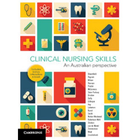 Clinical Nursing Skills,BLOOMFIELD,Cambridge University Press,9781316620212,
