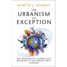 The Urbanism of Exception,MURRAY,Cambridge University Press,9781316620526,