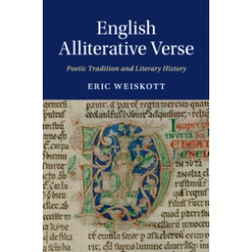 English Alliterative Verse-Eric Weiskott-Cambridge University Press-9781107169654