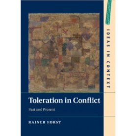 Toleration in Conflict,FORST,Cambridge University Press,9781316621677,