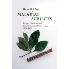 Malarial Subjects,Rohan Deb Roy,Cambridge University Press,9781316623619,