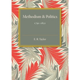 Methodism and Politics,TAYLOR,Cambridge University Press,9781316626184,
