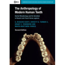 The Anthropology of Modern Human Teeth,Scott,Cambridge University Press,9781107174412,