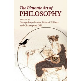 The Platonic Art of Philosophy,Boys-Stones,Cambridge University Press,9781316629505,