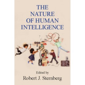 The Nature of Human Intelligence,STERNBERG,Cambridge University Press,9781316629642,