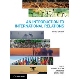 An Introduction to International Relations,Devetak,Cambridge University Press,9781316631553,