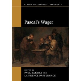 Pascal's Wager,Paul Bartha,Cambridge University Press,9781316632659,