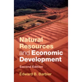 Natural Resources and Economic Development,Edward B. Barbier,Cambridge University Press,9781316635582,