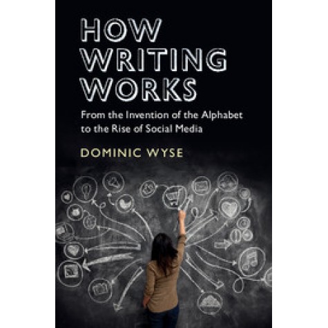 How Writing Works,Wyse,Cambridge University Press,9781316636060,