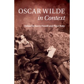 Oscar Wilde in Context,Powell,Cambridge University Press,9781316647585,