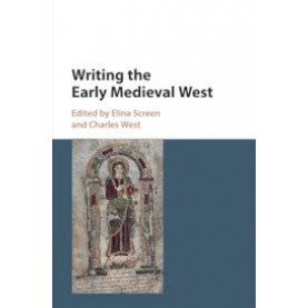 Writing the Early Medieval West,Screen,Cambridge University Press,9781107198395,