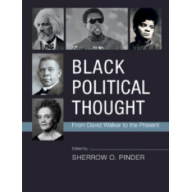 Black Political Thought,Edited by Sherrow O. Pinder,Cambridge University Press,9781316648995,
