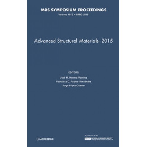 Advanced Structural Materials - 2015,Herrera RamÃ­rez,Cambridge University Press,9781605117898,