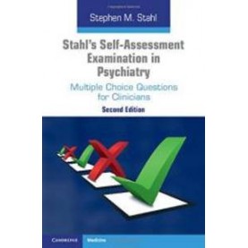 Stahls Self-Assessment Examination in Psychiatry South Asian Edition,STAHL,Cambridge University Press,9781107665941,