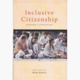 INCLUSIVE CITIZENSHIP : MEANINGS AND EXPRESSIONS,KABEER,ZUBAAN AN ASSO. OF KALI FOR WOMEN,9788189013165,