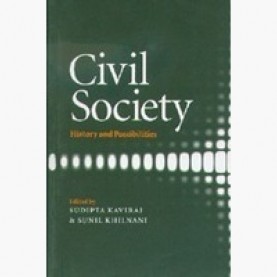 CIVIL SOCIETY : HISTORY & POSSIBILITIES,KAVIRAJ,Cambridge University Press,9788175961081,