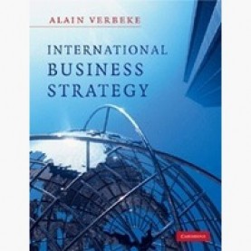 International Business Strategy ( South Asian Edition )--> Old edition,VERBEKE,Cambridge University Press,9780521132572,