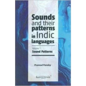 Sounds and their patterns in Indic languages (Volume 1),PANDEY,Cambridge University Press India Pvt Ltd  (CUPIPL),9789382993926,