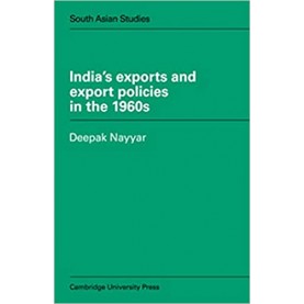 INDIAS EXPORTS AND EXPORT POLICIES IN THE 1960s,Nayyar,Cambridge University Press,9780521059176,