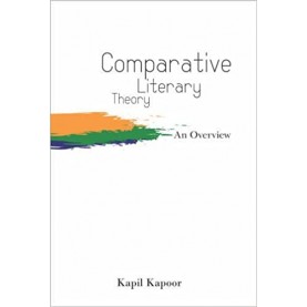 Comparative Literary Theory-Kapil Kapoor-D.K. Printworld-9788124607206