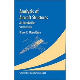 Analysis of Aircraft Structures: An Introduction, 2 Ed.,Donaldson,Cambridge University Press,9781107638167,