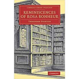 Reminiscences of Rosa Bonheur,STANTON,Cambridge University Press,9781108080736,