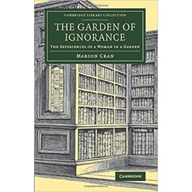 The Garden of Ignorance,Cran,Cambridge University Press,9781108076593,