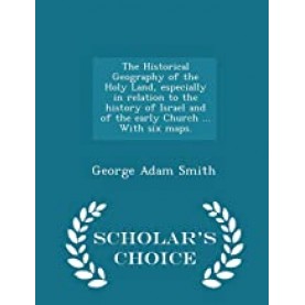 The Historical Geography of the Holy Land,Smith,Cambridge University Press,9781108075398,
