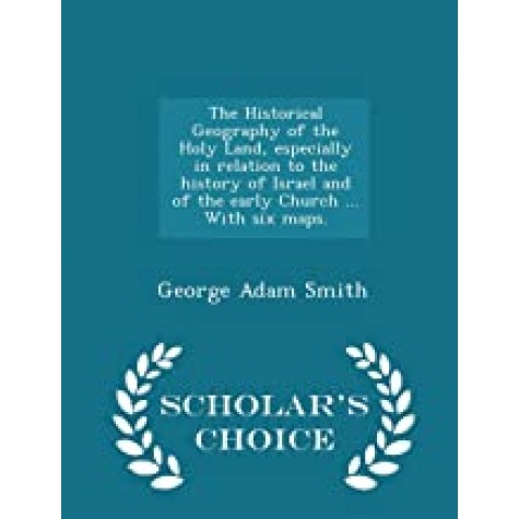 The Historical Geography of the Holy Land,Smith,Cambridge University Press,9781108075398,