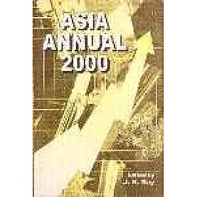 ASIA ANNUAL 2000-J.K. RAY(Ed.)-SHIPRA PUBLICATIONS-8175410620 (HB)