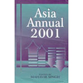 ASIA ANNUAL 2001-MAHAVIR SINGH(Ed.)-SHIPRA PUBLICATIONS-8175410957 (HB)