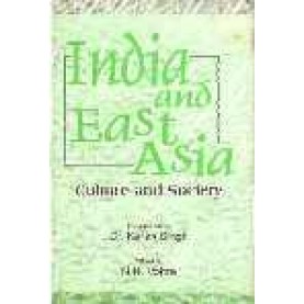 INDIA AND EAST ASIA-N.N VOHRA(Ed.)-SHIPRA PUBLICATIONS-8175411066 (HB)