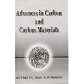 ADVANCES IN CARBON AND CARBON MATERIALS-O.P. BAHL, T.L. DHAMI, L.M. MANOCHA-SHIPRA PUBLICATIONS-8175411031 (HB)