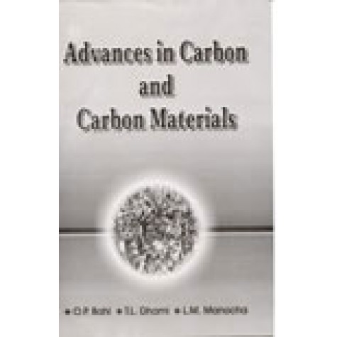 ADVANCES IN CARBON MATERIALS-O.P. BAHL, T.L. DHAMI (Ed.)-SHIPRA PUBLICATIONS-8175410574 (HB)