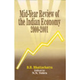 MID-YEAR REVIEW OF THE INDIAN ECONOMY 2000-2001-B.B.BHATTACHARYA-SHIPRA PUBLICATIONS-8175410841 (HB)