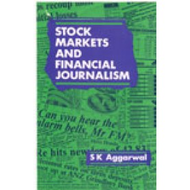 STOCK MARKET AND FINANCIAL JOURNALISM-S.K. AGGARWAL-SHIPRA PUBLICATIONS-8175410124 (HB)