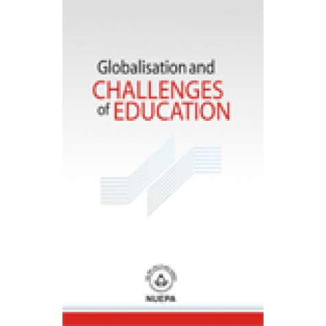 GLOBALISATION & CHALLENGES FOR EDUCATION-NUEPA (ED.)-SHIPRA PUBLICATIONS-9788175416048(PB)